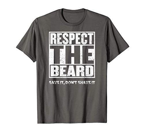 Camiseta Respect the Beard Save It Don't Shave It con barba Camiseta